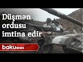 Düşmən ordusu döyüşməkdən imtina edir