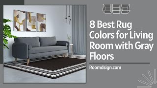 Rug Ideas for Living Room with Gray Flooring (8 Elegant Options)