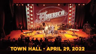 America Performing At Town Hall On April 29, 2022