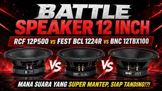 12-Inch Speaker Battle RCF 12P500 vs Fest BCL 1224R vs BNC 12TBX100