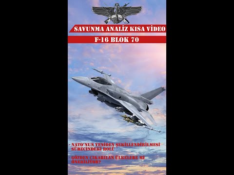 F-16 Blok 70 | ABD'nin NATO'yu Yeniden Şekillendirme Projesi'ndeki Rolü Ne?