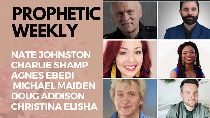 Prophetic Weekly - Maiden, Addison, Amanda Grace, ...