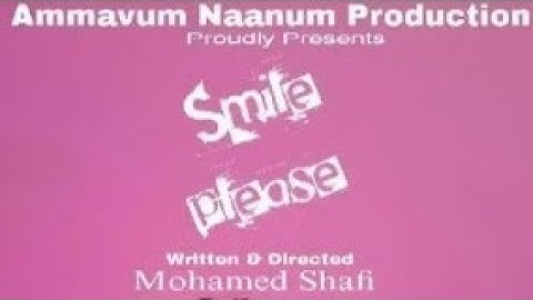 Smile Please | 2 Min Short Film | Tamil | Written & Directed by Mohamed Shafi | DOP Sree Vathsan