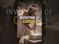 Invention of chisel 🤯