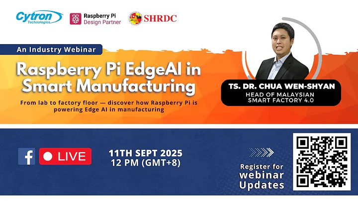 [Industry Webinar] Raspberry Pi + Edge AI: Transforming Smart Manufacturing