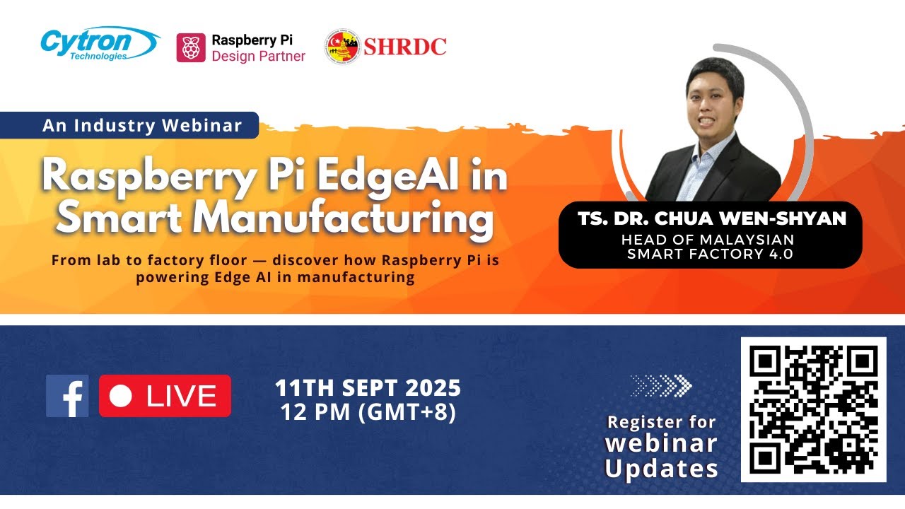 [Industry Webinar] Raspberry Pi + Edge AI: Transforming Smart Manufacturing