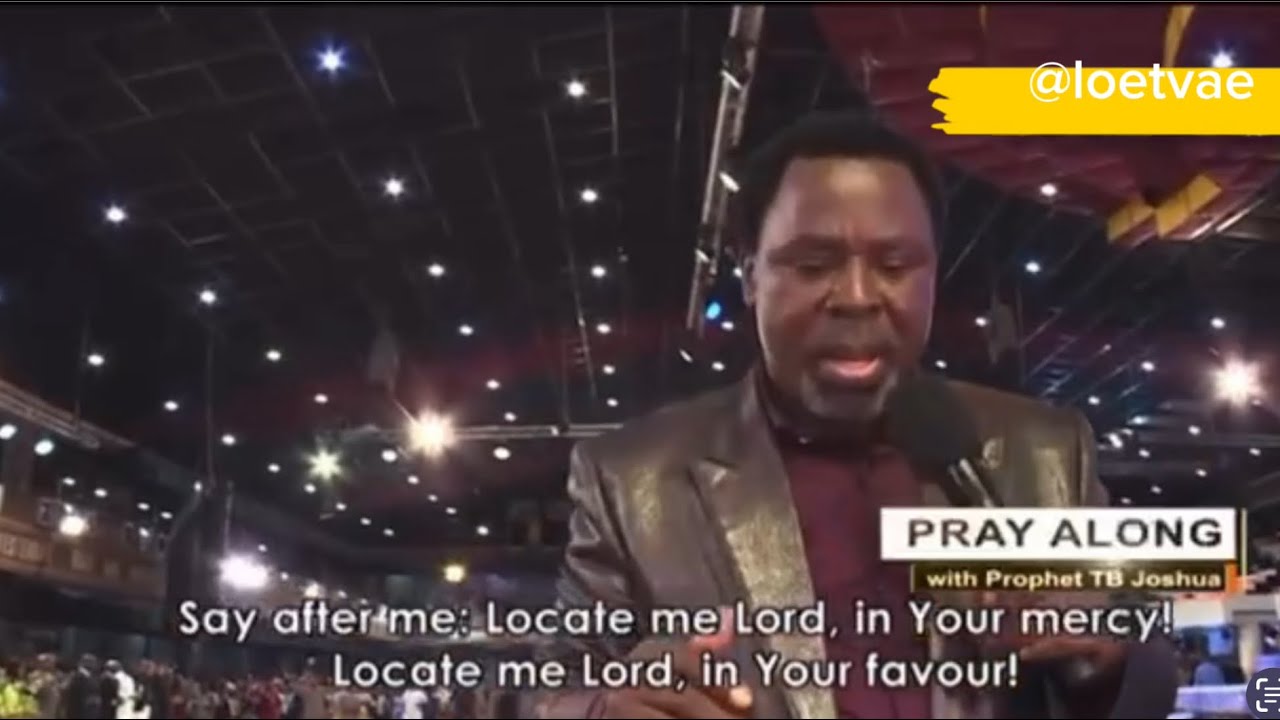 THE MOST ANOINTED PRAYERS FOR THE VIEWERS #tbjoshualegacy #tbjoshua #loetvae #scoan