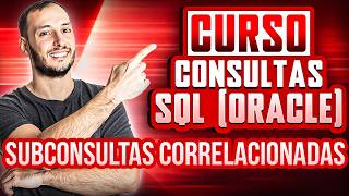 Curso Consultas SQL en Oracle 🚀 #16 | Subconsultas correlacionadas