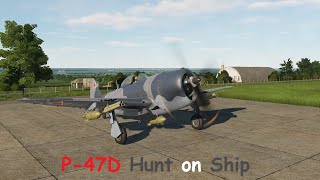 P-47D Hunt On Ship | DCS World