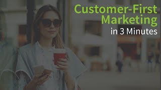 Customer-First Marketing in 3 Minutes screenshot 2