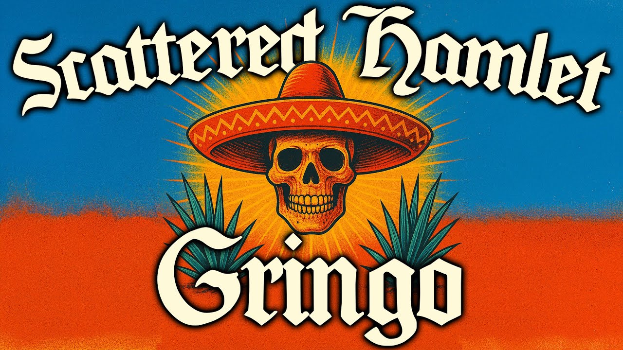 Scattered Hamlet | Gringo Music Video (Official Music Video)