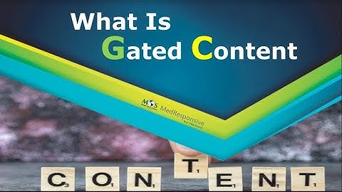 What Is Gated Content? | The Key to Effective Lead Generation