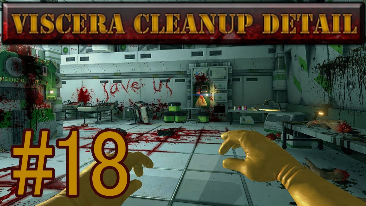 viscera cleanup detail part 18 rage coe uit youtube viscera cleanup detail incident report