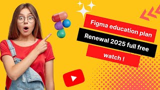 Figma Education Plan Renewal 2025 🔄 | Everything You Need to Know!