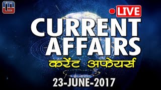 CURRENT AFFAIRS LIVE | 23 - JUNE - 2017 | करंट अफेयर्स लाइव | screenshot 1