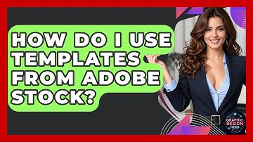 How Do I Use Templates From Adobe Stock? - Graphic Design Nerd