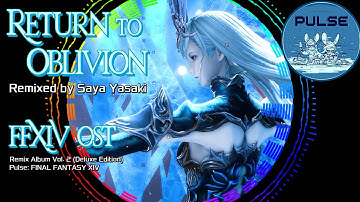 [FFXIV Pulse2] 09 " Return to Oblivion " Official Remix↪️HQ MV↩️