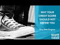 Why your credit score should not define you  the scott alan turner show live