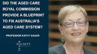 Did the Aged Care Royal Commission provide a blueprint for Australias aged care system?