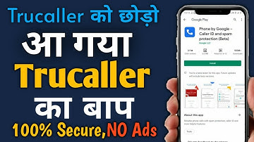 Google Phone app | Best alternative app for trucaller | Best caller id android app Hindi | Spam call