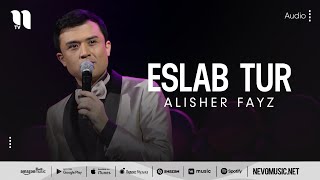 Alisher Fayz - Eslab tur (audio)