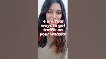 4 Unusual Ways to Get Traffic On Your Website #shorts