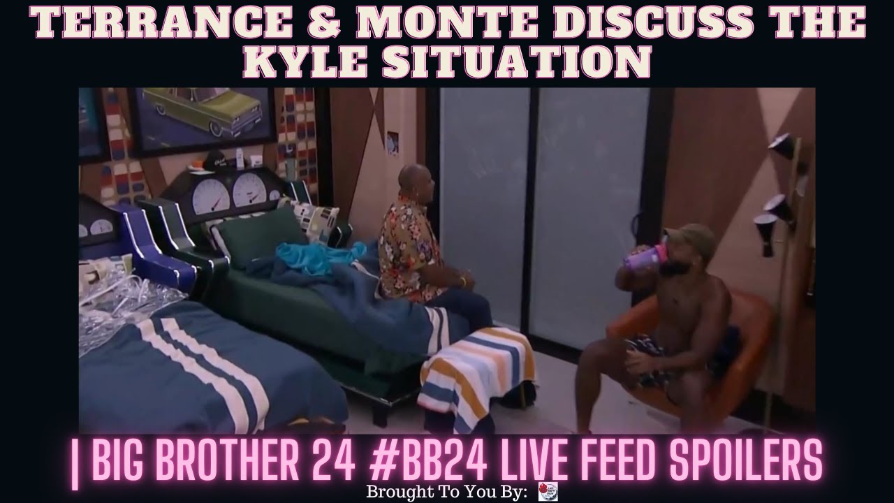 Terrance & Monte Discuss The Kyle Situation | Big Brother 24 #BB24 Live Feed Spoilers