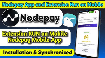 How to Nodepay Extension Run on Mobile | Nodepay Mobile App | Installation & Synchronized