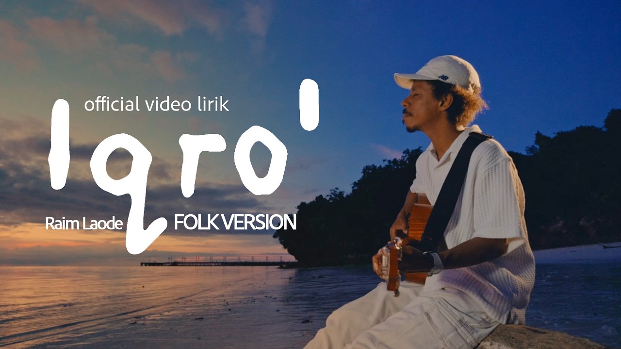 Raim Laode - Iqro' Folk (Lirik Video)