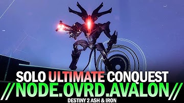 Solo Ultimate Conquest - //node.ovrd.AVALON// [Destiny 2]