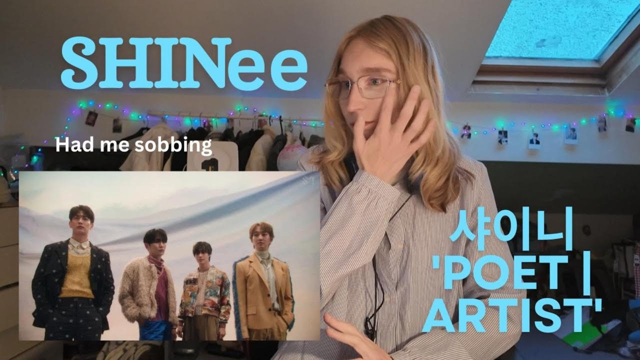 SHINee 샤이니 'Poet | Artist' MV (Official Music Video) Reaction Video Literally had me sobbing