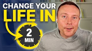 The 2 Minute Rule | If You Don't Change This, Your Reality Won't Change