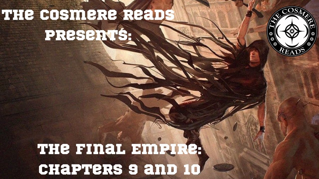 Mistborn, The Final Empire: Chapters 9 and 10 (Episode 4)