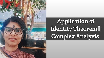 Application of Identity Theorem || Complex Analysis