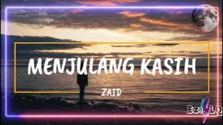 ZAID➖MENJULANG KASIH (Lirik Video)
