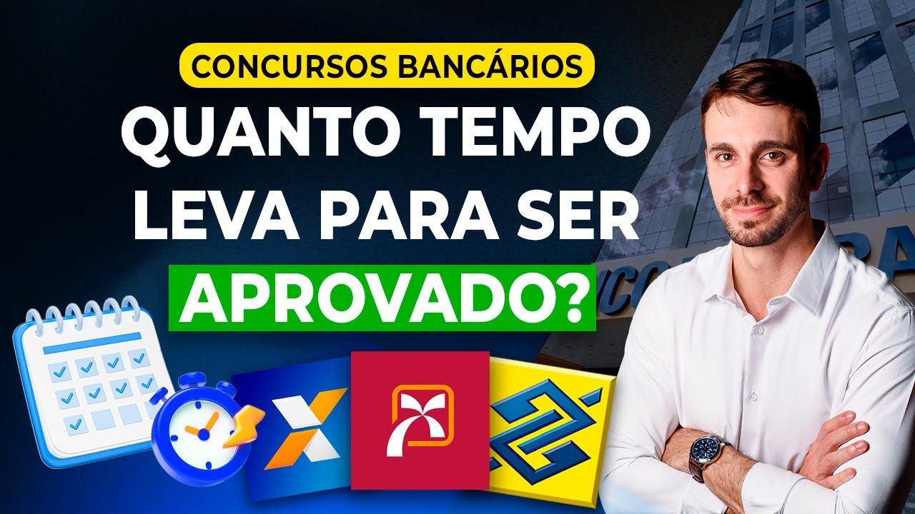 QUANTO TEMPO LEVA PARA SER APROVADO? (BB, CEF, BNB e outros)