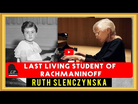 Last Living Student of Rachmaninoff - Ruth Slenczynska - Performing at 97!