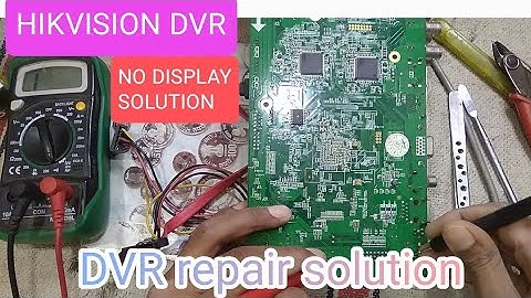 hikvision dvr no display problem 100% solution ! hikvision dvr no display repair