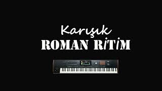 Karışık Roman Remix Versiyon 9 Roman Havası Remix