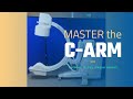 MASTER the C-arm in Your X-Ray Department