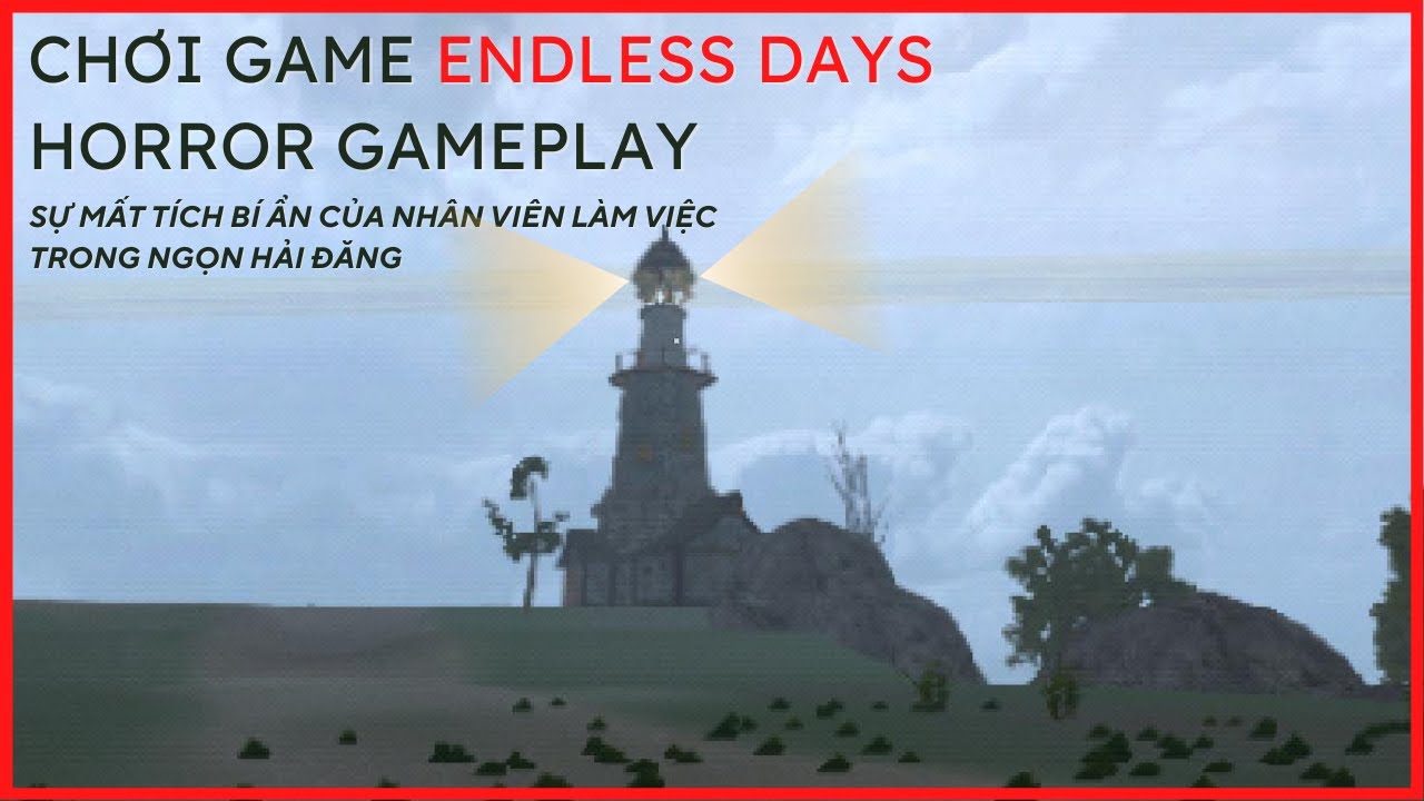 Endless Days horor gameplay | Mất tích bí ẩn ở đảo hoang khi trông coi ...