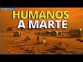 COLONIZAR MARTE viaje tripulado a marte la CONQUISTA DEL PLANETA MARTE  en mision con ASTRONAUTAS