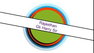 Rajasthan Gk Harry Sir