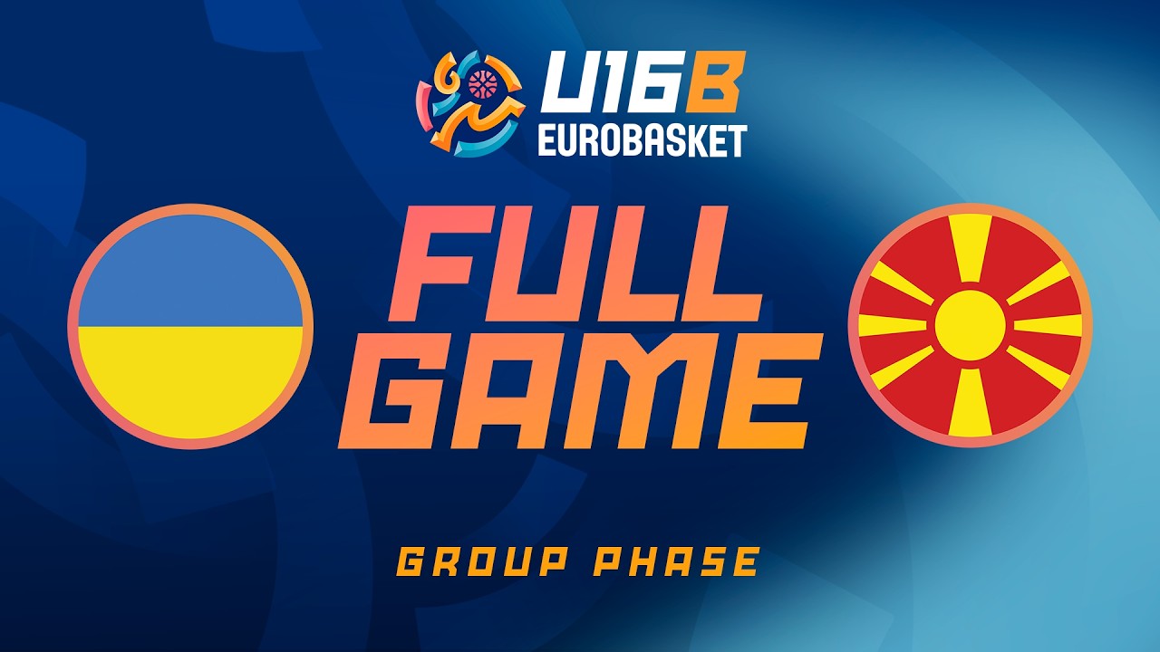 Group Phase | Ukraine v North Macedonia | Full Basketball Game | FIBA U16 EuroBasket 2026 Division B