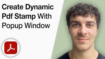 How to Create Dynamic PDF Stamp With Popup Window in Adobe Acrobat [2025 Full Guide]