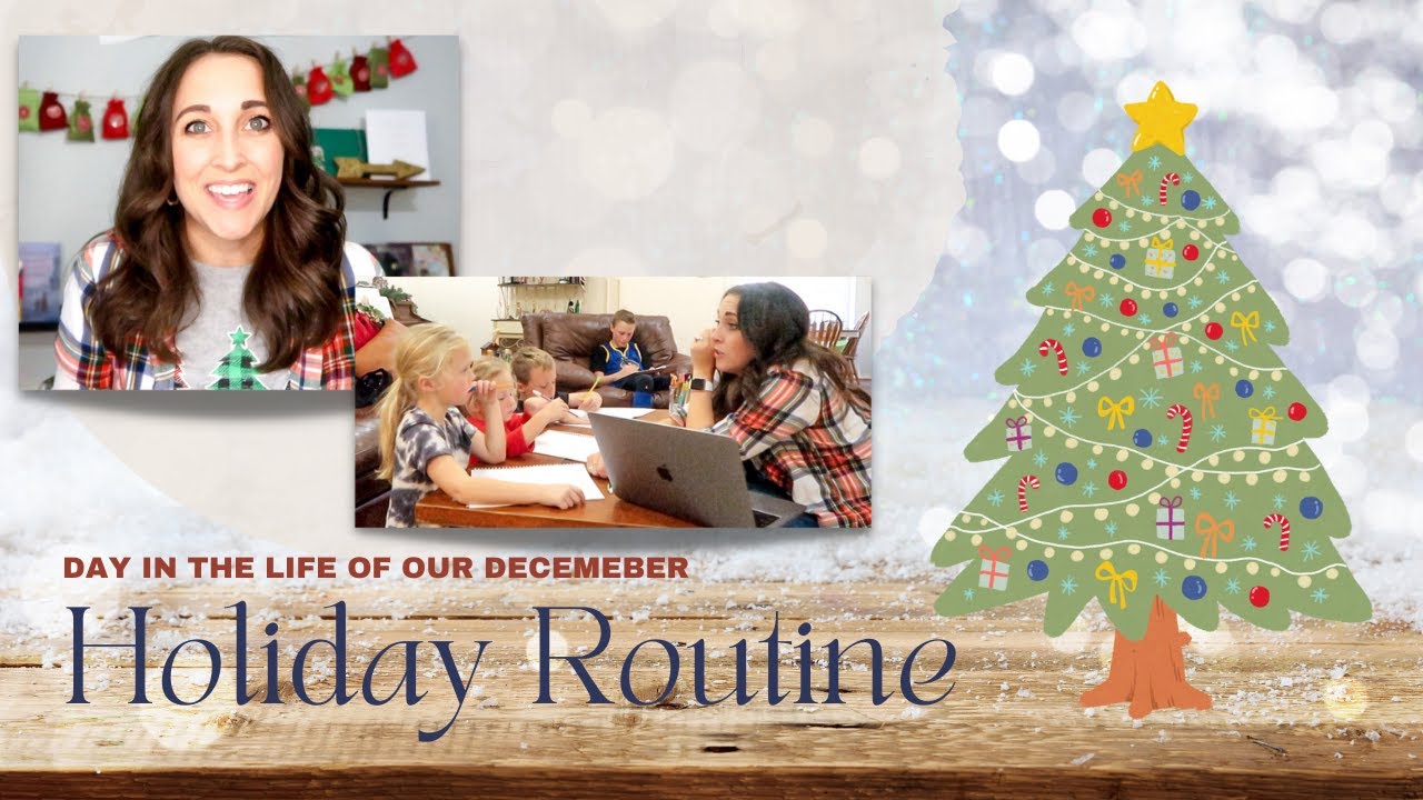 Holiday Routine II Holiday Homeschool Plans II Holiday Homeschool Day ...