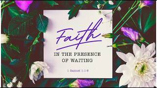Famous Faith: In the Prescence of Waiting | Edeen Negrete Profile