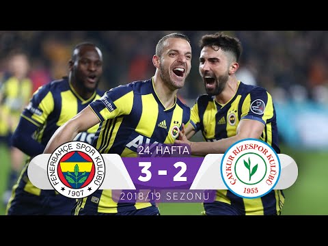 Fenerbahçe (3-2) Çaykur Rizespor | 24. Hafta - 2018/19