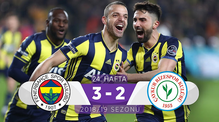 Fenerbahçe (3-2) Çaykur Rizespor | 24. Hafta - 2018/19
