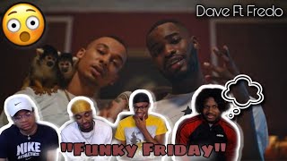 AMERICANS REACT| Dave - Funky Friday (ft. Fredo)